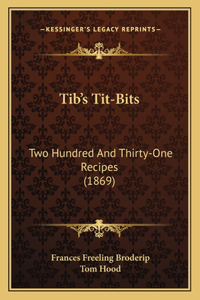 Tib's Tit-Bits