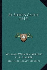 At Seneca Castle (1912)