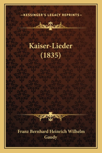Kaiser-Lieder (1835)