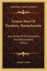 Francis West Of Duxbury, Massachusetts