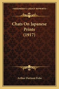 Chats On Japanese Prints (1917)
