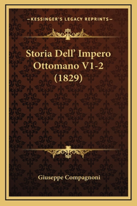 Storia Dell' Impero Ottomano V1-2 (1829)