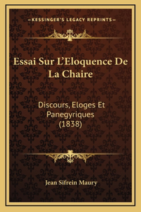 Essai Sur L'Eloquence De La Chaire