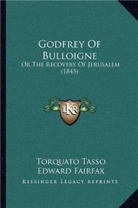 Godfrey Of Bulloigne