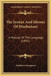 The Syntax And Idioms Of Hindustani
