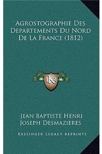 Agrostographie Des Departements Du Nord de La France (1812)