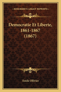 Democratie Et Liberte, 1861-1867 (1867)