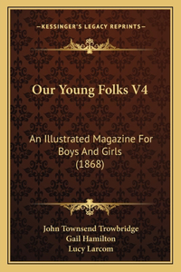 Our Young Folks V4