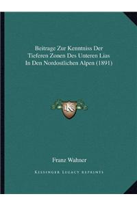 Beitrage Zur Kenntniss Der Tieferen Zonen Des Unteren Lias In Den Nordostlichen Alpen (1891)