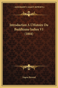 Introduction A L'Histoire Du Buddhisme Indien V1 (1844)