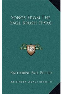 Songs From The Sage Brush (1910)