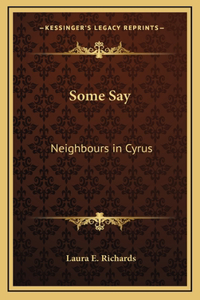 Some Say