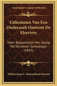 Uitkomsten Van Een Onderzoek Omtrent De Elseviers