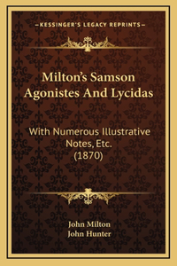 Milton's Samson Agonistes And Lycidas