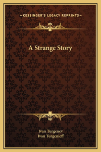 A Strange Story
