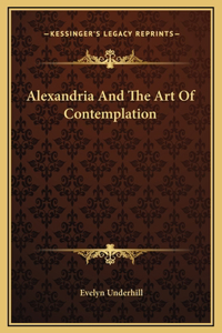 Alexandria And The Art Of Contemplation