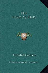 The Hero As King
