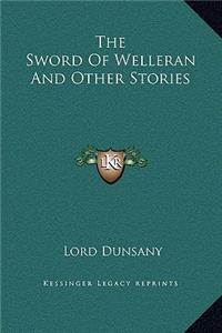 Sword Of Welleran And Other Stories