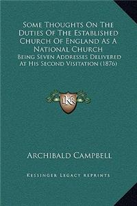 Some Thoughts On The Duties Of The Established Church Of England As A National Church