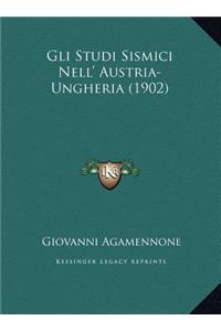 Gli Studi Sismici Nell' Austria-Ungheria (1902)