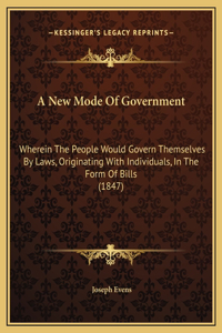 A New Mode Of Government