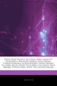 Articles on People from Yaound , Including: Marc-Vivien Fo, Roger Milla, Moussoro Kabirou, Alain N'Kong, Charles Atangana, Jacques Bonjawo, Patrice Ab