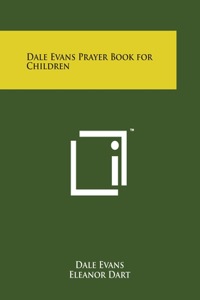 Dale Evans Prayer Book for Children