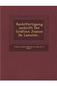 Rechtfertigungsschrift Der Grafinn Jeanne de Lamotte...