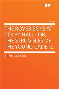 The Rover Boys at Colby Hall