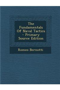 The Fundamentals of Naval Tactics - Primary Source Edition
