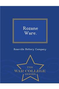 Rozane Ware. - War College Series