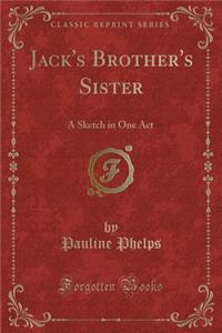 Jack's Brother's Sister