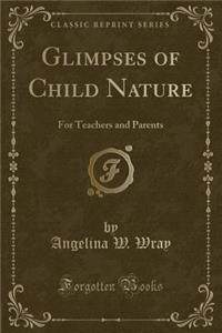 Glimpses of Child Nature