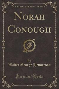 Norah Conough (Classic Reprint)