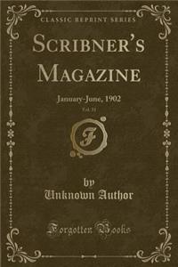 Scribner's Magazine, Vol. 31