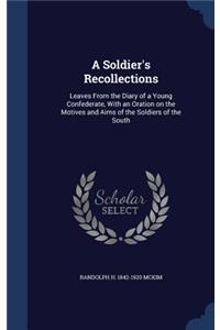 A Soldier's Recollections