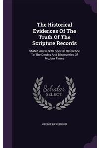 Historical Evidences Of The Truth Of The Scripture Records