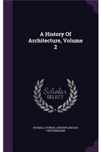 A History Of Architecture, Volume 2