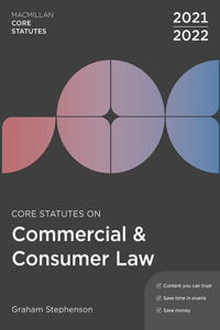 Core Statutes on Commercial & Consumer Law 2021-22