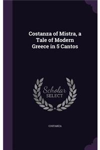 Costanza of Mistra, a Tale of Modern Greece in 5 Cantos