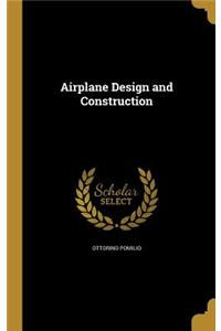 Airplane Design and Construction