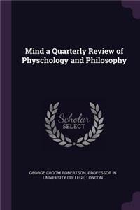 Mind a Quarterly Review of Physchology and Philosophy