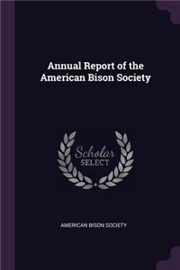 Annual Report of the American Bison Society