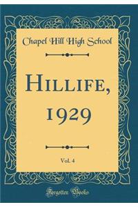 Hillife, 1929, Vol. 4 (Classic Reprint)