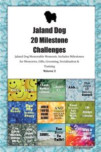 Jaland Dog 20 Milestone Challenges Jaland Dog Memorable Moments.Includes Milestones for Memories, Gifts, Grooming, Socialization & Training Volume 2