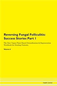 Reversing Fungal Folliculitis