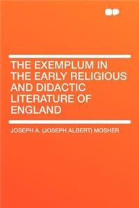 The Exemplum in the Early Religious and Didactic Literature of England