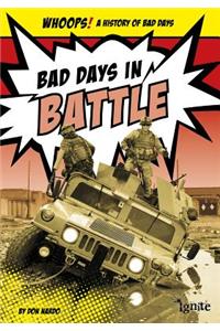 Bad Days in Battle