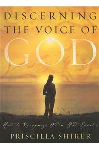 Discerning the Voice of God (2006 Edition) - Bible Study Book: How to Recognize When God Speaks