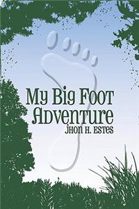 My Big Foot Adventure